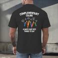 Complementary Colors Art Teacher Pun Shirt Men's Back Print T-Shirt, gift for family, gift for coworker Complementary Colors Art Teacher Pun Shirt Men's Back Print T-Shirt, gift for family, gift for coworker