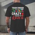 Crazy Teacher Men Women School Teachers Men's Back Print T-Shirt, gift for family, gift for coworker