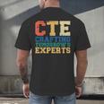 CTE Teacher Education Career Technical Men's Back Print T-Shirt, gift for family, gift for coworker CTE Teacher Education Career Technical Men's Back Print T-Shirt, gift for family, gift for coworker
