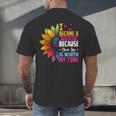 Cute I Became A Teacher Because Your Life Is Worth My Time Men's Back Print T-Shirt, gift for family, gift for coworker Cute I Became A Teacher Because Your Life Is Worth My Time Men's Back Print T-Shirt, gift for family, gift for coworker