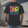 Dear Parents Tag You'Re It Love Teachers Last Day Of School Men's Back Print T-Shirt, gift for family, gift for coworker Dear Parents Tag You'Re It Love Teachers Last Day Of School Men's Back Print T-Shirt, gift for family, gift for coworker