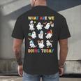 What Are We Doing Today Ghost PE Teacher Team Halloween Men's Back Print T-Shirt, gift for family, gift for coworker What Are We Doing Today Ghost PE Teacher Team Halloween Men's Back Print T-Shirt, gift for family, gift for coworker