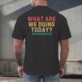 What Are We Doing Today PE Teacher Life Men's Back Print T-Shirt, gift for family, gift for coworker