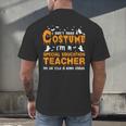 I Don't Need A Costume Special Education Teacher Halloween Men's Back Print T-Shirt, gift for family, gift for coworker I Don't Need A Costume Special Education Teacher Halloween Men's Back Print T-Shirt, gift for family, gift for coworker