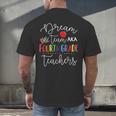 Dream Team Fourth Grade Teachers Back To School 4th Grade Men's Back Print T-Shirt, gift for family, gift for coworker
