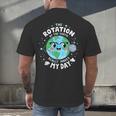 Earth Day Rotation Of The Earth Makes My Day Science Teacher Men's Back Print T-Shirt, gift for family, gift for coworker