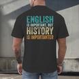 English Is Important But History Is Importanter Teacher Men's Back Print T-Shirt, gift for family, gift for coworker English Is Important But History Is Importanter Teacher Men's Back Print T-Shirt, gift for family, gift for coworker