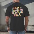 In My English Teacher Era Retro Back To School Literature Men Women Men's Back Print T-Shirt, gift for family, gift for coworker