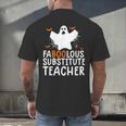 Faboolous Substitute Teacher Halloween Costume Men's Back Print T-Shirt, gift for family, gift for coworker Faboolous Substitute Teacher Halloween Costume Men's Back Print T-Shirt, gift for family, gift for coworker