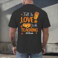 Fall In Love With Teaching 1st Grade Teacher Thanksgiving For Men Women Girls Kids Men's Back Print T-Shirt, gift for family, gift for coworker