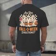 Are You Fall O Ween Directions Teacher Halloween Boo Ghost Men's Back Print T-Shirt, gift for family, gift for coworker Are You Fall O Ween Directions Teacher Halloween Boo Ghost Men's Back Print T-Shirt, gift for family, gift for coworker
