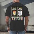 First Coffee Then Data SPED Teacher Taking a Break Men's Back Print T-Shirt, gift for family, gift for coworker