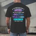 If At First You Don't Succeed Try Doing Your Math Teacher Men's Back Print T-Shirt, gift for family, gift for coworker