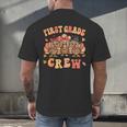 First Grade Crew Thanksgiving Fall Teacher 1st Grade Team Men's Back Print T-Shirt, gift for family, gift for coworker