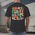 In My First Grade Era 1st Grade Teacher Back To School Men's Back Print T-Shirt, gift for family, gift for coworker