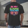 In My Glowing Teacher Era Groovy Colorful Bright Men's Back Print T-Shirt, gift for family, gift for coworker In My Glowing Teacher Era Groovy Colorful Bright Men's Back Print T-Shirt, gift for family, gift for coworker