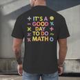 Good Day To Do Math Teacher Appreciation Day Science Men's Back Print T-Shirt, gift for family, gift for coworker Good Day To Do Math Teacher Appreciation Day Science Men's Back Print T-Shirt, gift for family, gift for coworker