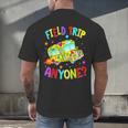 Groovy Field Trip Anyone Happy Field Day For Teachers Kids Men's Back Print T-Shirt, gift for family, gift for coworker Groovy Field Trip Anyone Happy Field Day For Teachers Kids Men's Back Print T-Shirt, gift for family, gift for coworker