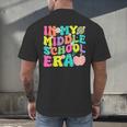 Groovy In My Middle School Era Back To School Teacher Men's Back Print T-Shirt, gift for family, gift for coworker