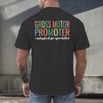 Gross Motor Promoter Adapted PE Specialist PE Teacher Art Men's Back Print T-Shirt, gift for family, gift for coworker Gross Motor Promoter Adapted PE Specialist PE Teacher Art Men's Back Print T-Shirt, gift for family, gift for coworker