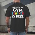 Gym Teacher Back To School Teacher Shirts For Men Women Girls Kids Men's Back Print T-Shirt, gift for family, gift for coworker Gym Teacher Back To School Teacher Shirts For Men Women Girls Kids Men's Back Print T-Shirt, gift for family, gift for coworker