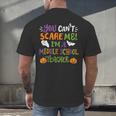 Halloween You Cant Scare Me Im A Middle School Teacher Men's Back Print T-Shirt, gift for family, gift for coworker Halloween You Cant Scare Me Im A Middle School Teacher Men's Back Print T-Shirt, gift for family, gift for coworker