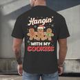 Hangin With My Cookies Gingerbread Man Xmas Teacher Men's Back Print T-Shirt, gift for family, gift for coworker Hangin With My Cookies Gingerbread Man Xmas Teacher Men's Back Print T-Shirt, gift for family, gift for coworker