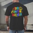 Happy 100th Day Of School 100 Days Brighter Girls Teacher Men's Back Print T-Shirt, gift for family, gift for coworker Happy 100th Day Of School 100 Days Brighter Girls Teacher Men's Back Print T-Shirt, gift for family, gift for coworker