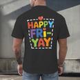 Happy Fri-Yay Teacher Life Weekend Pun Happy Friday Men's Back Print T-Shirt, gift for family, gift for coworker Happy Fri-Yay Teacher Life Weekend Pun Happy Friday Men's Back Print T-Shirt, gift for family, gift for coworker