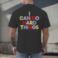 I Can Do Hard Things Teacher Inspiration Do Hard Things Men's Back Print T-Shirt, gift for family, gift for coworker I Can Do Hard Things Teacher Inspiration Do Hard Things Men's Back Print T-Shirt, gift for family, gift for coworker