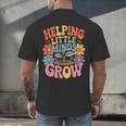 Helping Little Minds Grow Teacher First Day Back To School Men's Back Print T-Shirt, gift for family, gift for coworker Helping Little Minds Grow Teacher First Day Back To School Men's Back Print T-Shirt, gift for family, gift for coworker