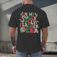 In My Holly Xmas Jolly Teacher Era Teacher Vibes Christmas For Men Women Kids Men's Back Print T-Shirt, gift for family, gift for coworker In My Holly Xmas Jolly Teacher Era Teacher Vibes Christmas For Men Women Kids Men's Back Print T-Shirt, gift for family, gift for coworker