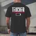 Humor Teacher Empty Battery Power Men Women Men's Back Print T-Shirt, gift for family, gift for coworker Humor Teacher Empty Battery Power Men Women Men's Back Print T-Shirt, gift for family, gift for coworker