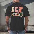IEP I Encourage Progress Special Education Teacher Graphics Men's Back Print T-Shirt, gift for family, gift for coworker IEP I Encourage Progress Special Education Teacher Graphics Men's Back Print T-Shirt, gift for family, gift for coworker