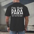 I'm That Paraprofessional They Told You About Para Teacher Men's Back Print T-Shirt, gift for family, gift for coworker I'm That Paraprofessional They Told You About Para Teacher Men's Back Print T-Shirt, gift for family, gift for coworker