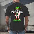 I'm The PE Teacher Elf Christmas Family Matching Men's Back Print T-Shirt, gift for family, gift for coworker I'm The PE Teacher Elf Christmas Family Matching Men's Back Print T-Shirt, gift for family, gift for coworker
