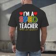 I'm A SPED Teacher Special Education Teacher Men's Back Print T-Shirt, gift for family, gift for coworker