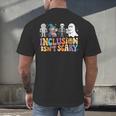 Inclusion Isn't Scary SLP Halloween Sped Teacher Men's Back Print T-Shirt, gift for family, gift for coworker Inclusion Isn't Scary SLP Halloween Sped Teacher Men's Back Print T-Shirt, gift for family, gift for coworker