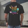 The Influence Of A Good Teacher Can Never Be Erased Quote Men's Back Print T-Shirt, gift for family, gift for coworker