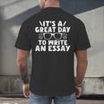 Its a Good Day To Write An Essay English Teacher Men's Back Print T-Shirt, gift for family, gift for coworker