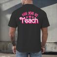 My Job Is Teach Pink Retro Female Teacher Life Women Men's Back Print T-Shirt, gift for family, gift for coworker