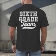 Kids Teacher Sixth Grade Retro Back To School Team 6th Grade Men's Back Print T-Shirt, gift for family, gift for coworker Kids Teacher Sixth Grade Retro Back To School Team 6th Grade Men's Back Print T-Shirt, gift for family, gift for coworker