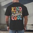 Kind Is Always Cool Teacher Graphic Tees Choose Kindness Men's Back Print T-Shirt, gift for family, gift for coworker