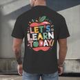 Let's Learn Today Teacher Motivational Back To School Men's Back Print T-Shirt, gift for family, gift for coworker Let's Learn Today Teacher Motivational Back To School Men's Back Print T-Shirt, gift for family, gift for coworker