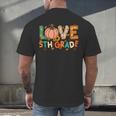 Love 5th Grade Thanksgiving Colorful Fall Leaves Teacher Men's Back Print T-Shirt, gift for family, gift for coworker