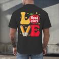 Love Headstart Head Start Teachers First Day Of School Men's Back Print T-Shirt, gift for family, gift for coworker Love Headstart Head Start Teachers First Day Of School Men's Back Print T-Shirt, gift for family, gift for coworker
