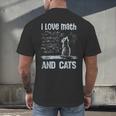 I Love Math And Cats Cat Lover Science Teacher Student Men's Back Print T-Shirt, gift for family, gift for coworker