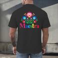 Maestra Proud Spanish Teacher Bilingual Teacher Latina Men's Back Print T-Shirt, gift for family, gift for coworker