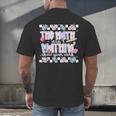 The Math Aint Mathin Meme Show Your Work Floral Math Teacher Men's Back Print T-Shirt, gift for family, gift for coworker The Math Aint Mathin Meme Show Your Work Floral Math Teacher Men's Back Print T-Shirt, gift for family, gift for coworker