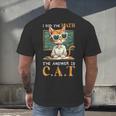 I Did The Math The Answer Is Cats Math Cat Teacher Men's Back Print T-Shirt, gift for family, gift for coworker I Did The Math The Answer Is Cats Math Cat Teacher Men's Back Print T-Shirt, gift for family, gift for coworker